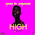 Music: High by Ayoze ft. Damsenze
