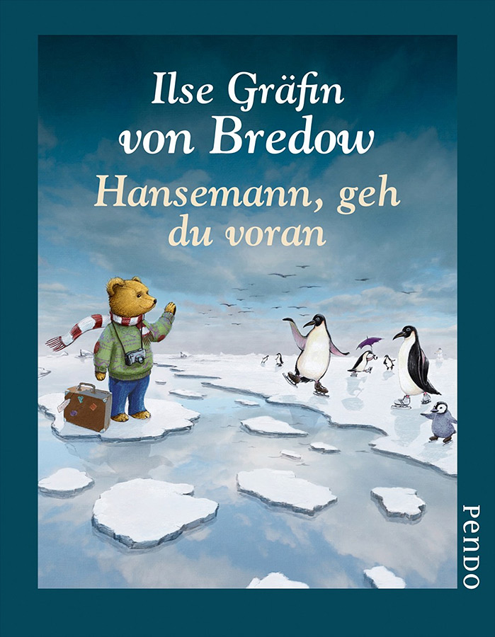 Cover und 7 farbige Illustrationen für das Buch Hansemann geh du voran von Ilse Gräfin von Bredow - Ein Teddybär mit Schal, kleidung und Koffer treibt auf einer Eisscholle an Pinguinen vorbei und winkt ihnen zu