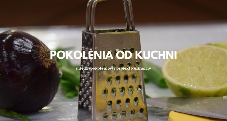 Pokolenia od kuchni 