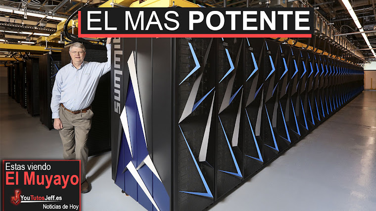 EEUU crea el SuperComputador mas Potente del mundo - Summit
