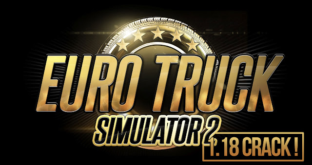 Euro Truck Simulator 2 1.18 Crack
