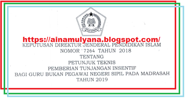 Juknis Insentif Guru Madrasah Kemenag Tahun 2019/2020