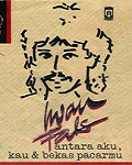 Iwan Fals - Yang Tersendiri Antara Aku Kau dan Bekas Pacarmu - Iwan Fals