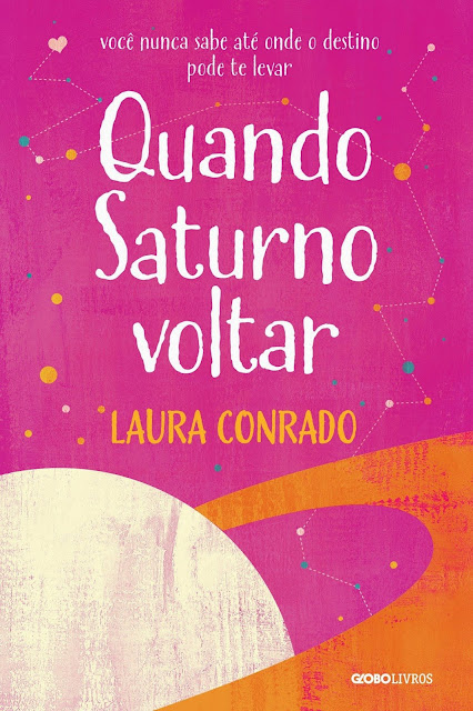 Quando Saturno Voltar - Laura Conrado
