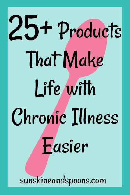 25+ Products That Make Life with Chronic Illness Easier