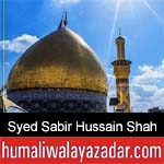 https://www.humaliwalyazadar.com/2018/09/syed-sabir-hussain-shah-bukhari-nohay.html