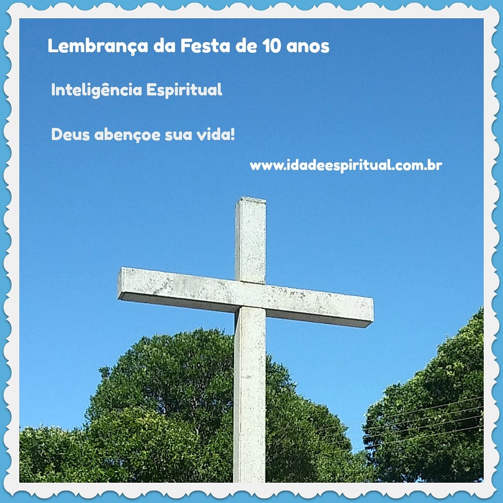 10 anos do blog Espiritual-Idade