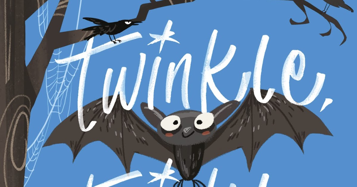 The Burgeoning Bookshelf Book Review Twinkle Twinkle Little Bat