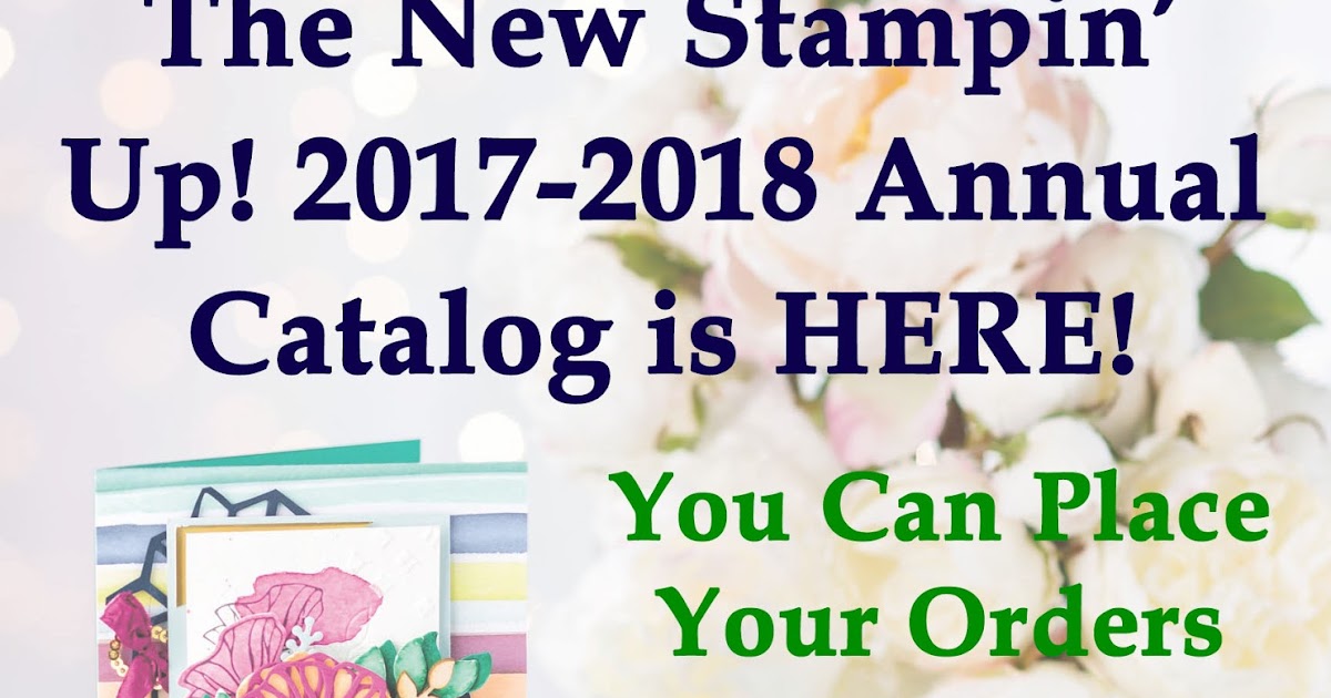 The New Stampin' Up! 20172018 Annual Catalog is Here! [Create With