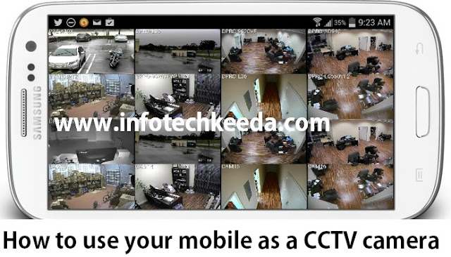 Use your old mobile as a CCTV camera