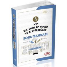 Editör 8.Sınıf Vip T.C. İnkılap Tarihi ve Atatürkçülük Soru Bankası Editör 8.Sınıf Vip T.C. İnkılap Tarihi ve Atatürkçülük Soru Bankası