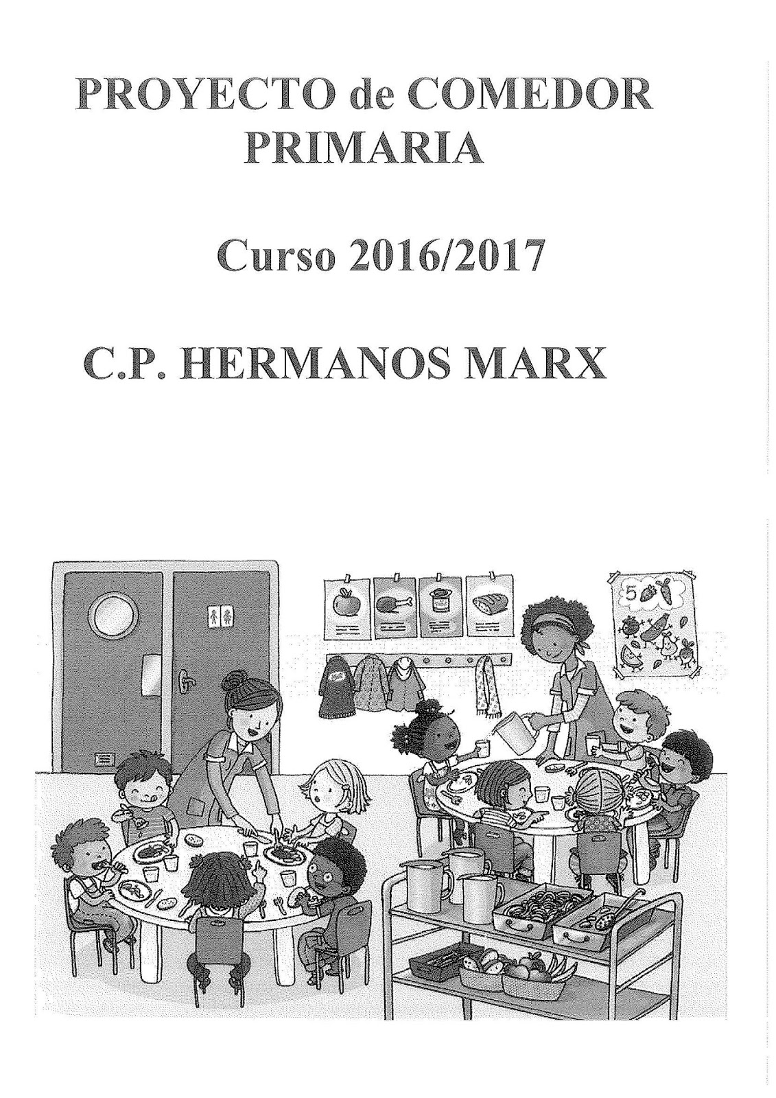 AMPA HERMANOS MARX: REUNIÓN INFORMATIVA COMEDOR ESCOLAR. PROYECTO 16/17. AMPA HERMANOS MARX: REUNIÓN INFORMATIVA COMEDOR ESCOLAR. PROYECTO 16/17.