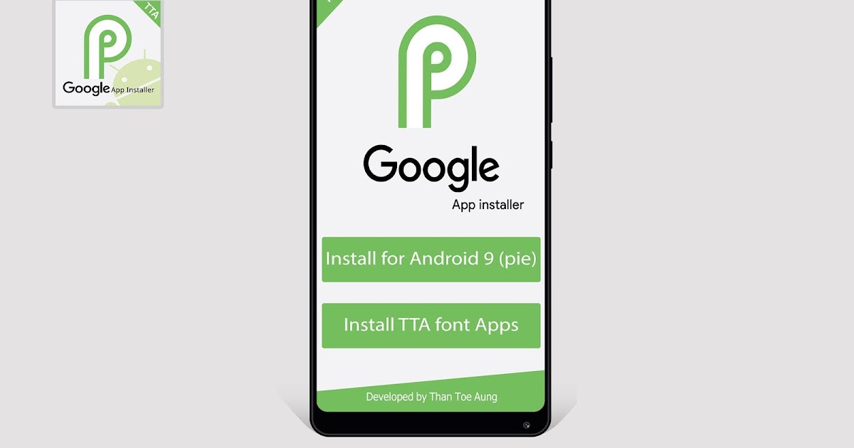 Tta Gapp Installer For Android 11 Apk Sein Myittar: TTA Pie Gapp installer