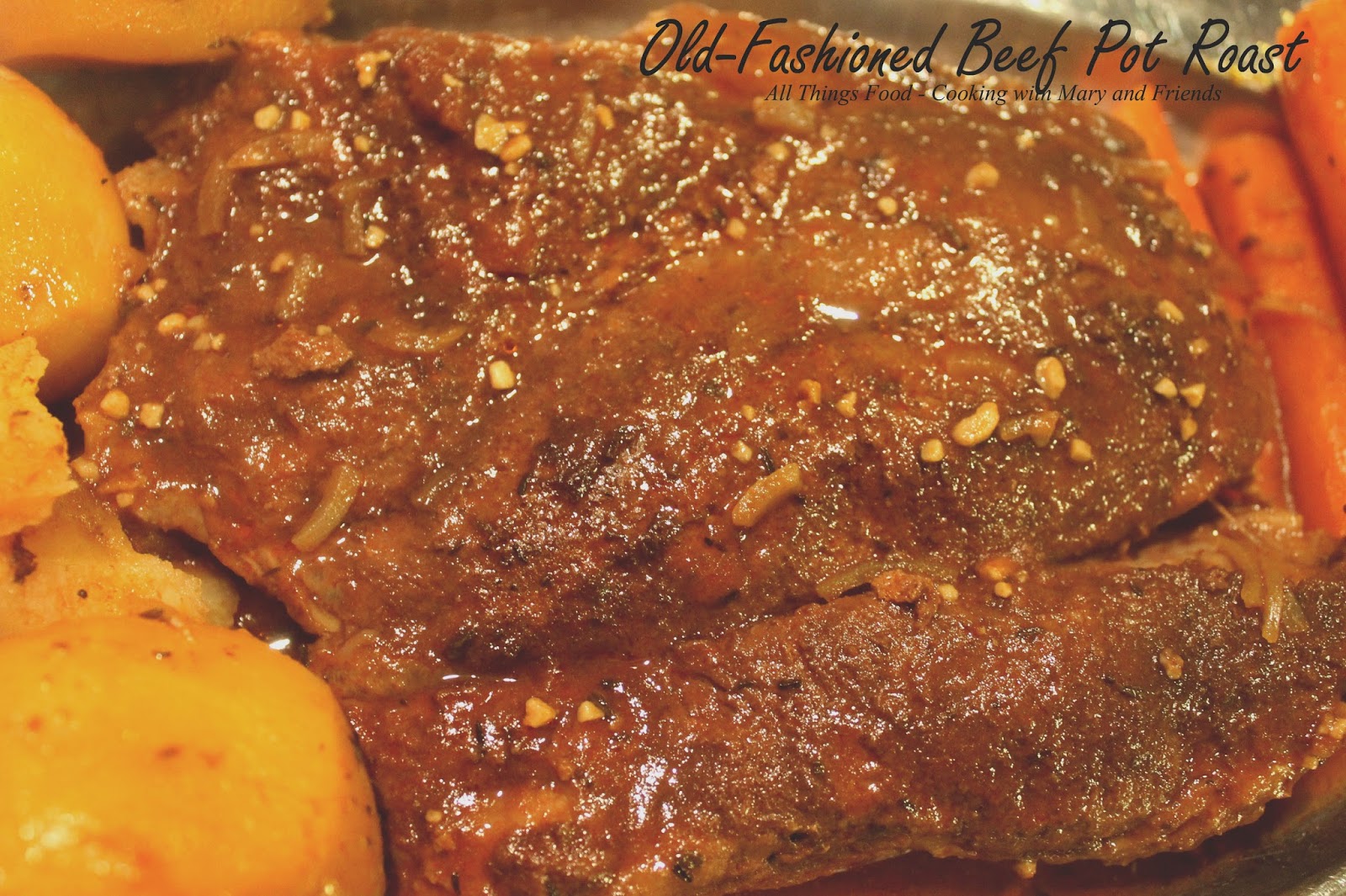 Cooking With Mary and Friends OldFashioned Beef Pot Roast