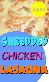 Shredded Chicken Recipes: Easy Chicken Lasagna