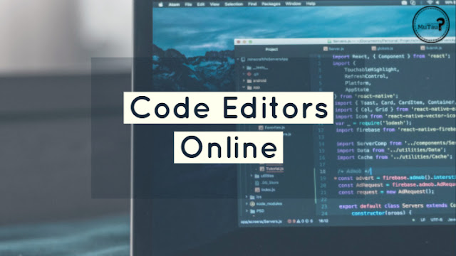 Ini dia Code Editors Online | MuTau