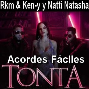 Rkm & Ken-y y Natti Natasha - Tonta (facil)