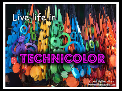 Live your life in living technicolor!