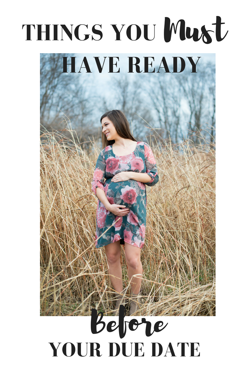 Things You Must Have Ready Before Your Due Date Currently, Kelsie