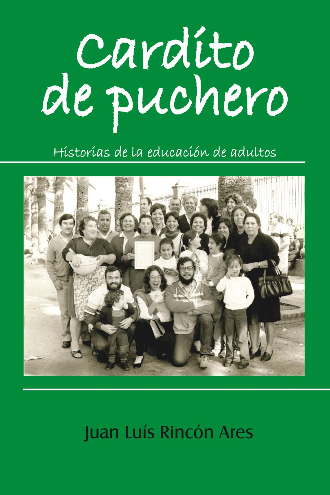 Cardito de Puchero. Historias de la Educación de Adultos en Andalucia.