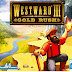 Westward III: Gold Rush Free Download
