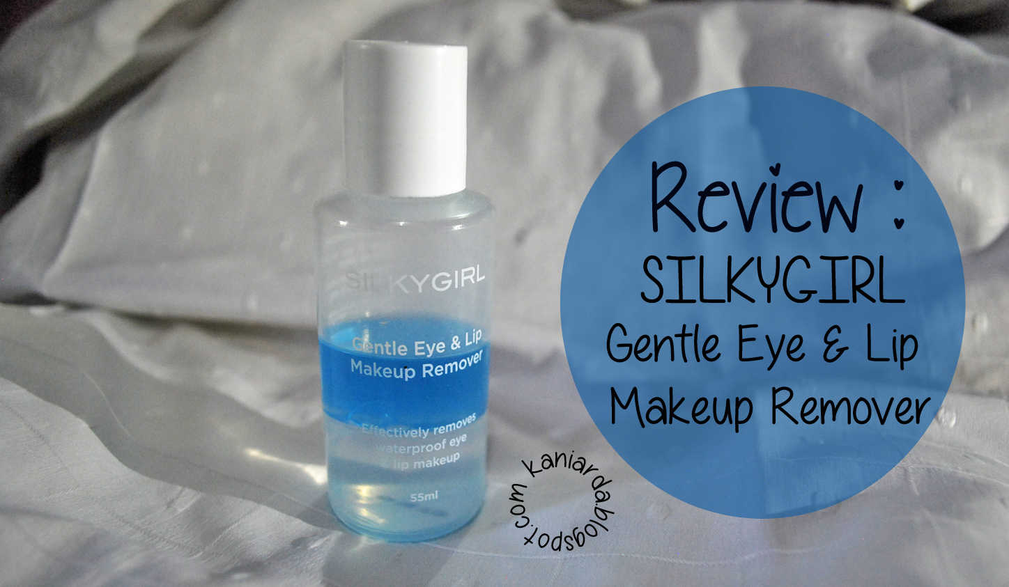 REVIEW Silkygirl Gentle Eye & Lip Makeup Remover FRIDAY GIRL