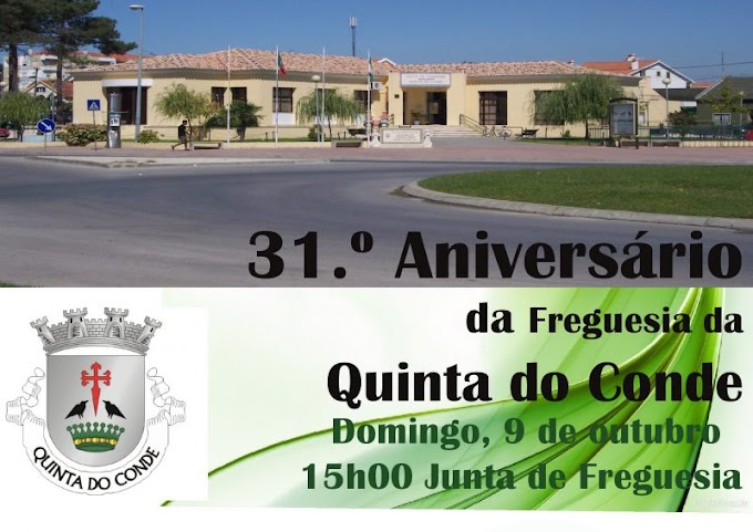 31º ANIVERSÁRIO DA FREGUESIA DA QUINTA DO CONDE!