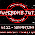 Powerbomb Jutsu# 122 - Summertime