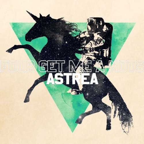 [Album] FOUR GET ME A NOTS – ASTREA (2015.07.15/MP3/RAR)