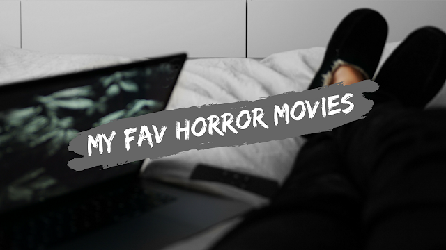 Azuenture My favorite Horror Movies