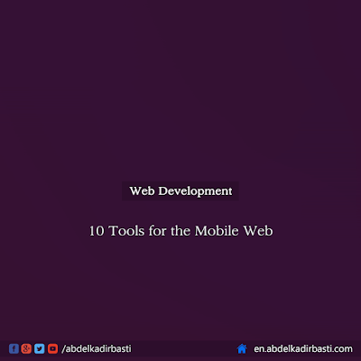 10 Tools for the Mobile Web