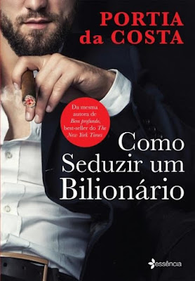 Resultado de imagem para Como Seduzir Um Bilionário