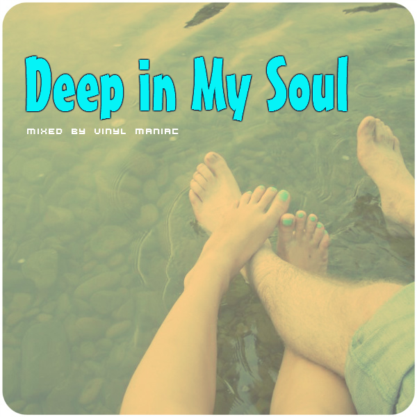 Deep In My Soul by vinyl maniac