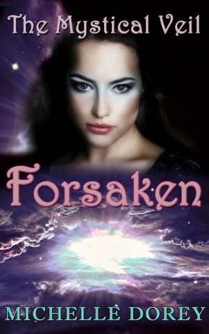 Forsaken - Book Three Mystical Veil