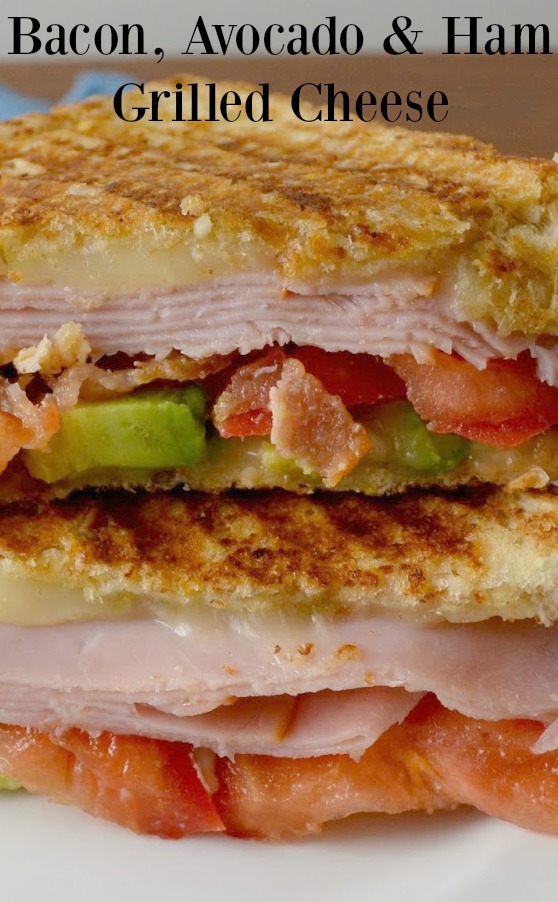 Grilled Cheese Sandwich with Bacon, Tomato, Avocado & Ham Recipe