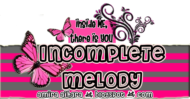 InCoMplEtE MeLoDy