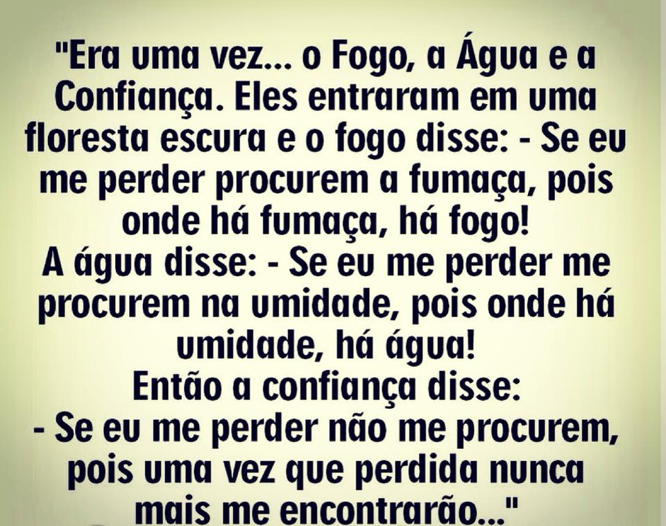 Fogo, a Água e a Confiança