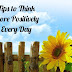 10 Tips to Think More Positively Every Day