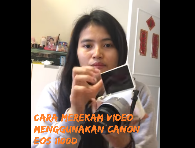Cara merekam video menggunakan canon eos