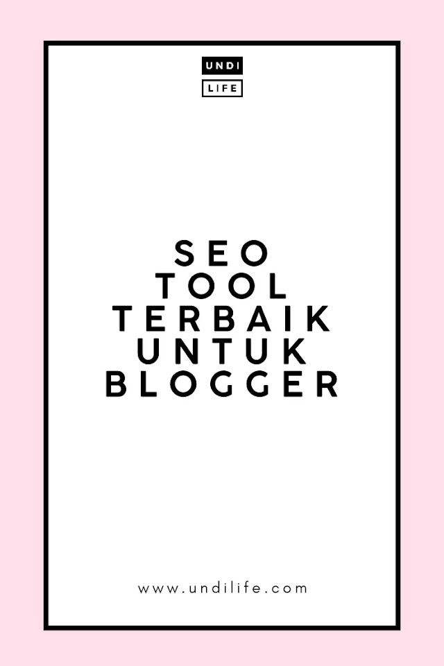 SEO Tool Terbaik Untuk Blogger