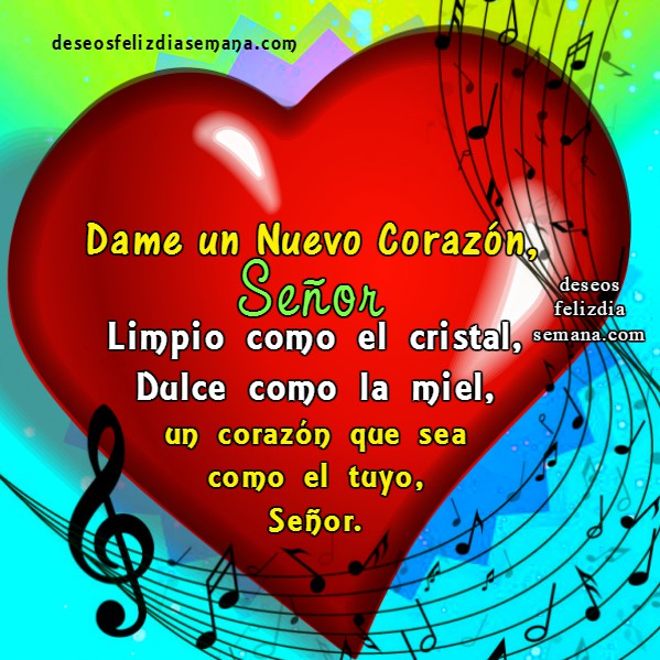 Resultado de imagen para dame un nuevo corazon señor