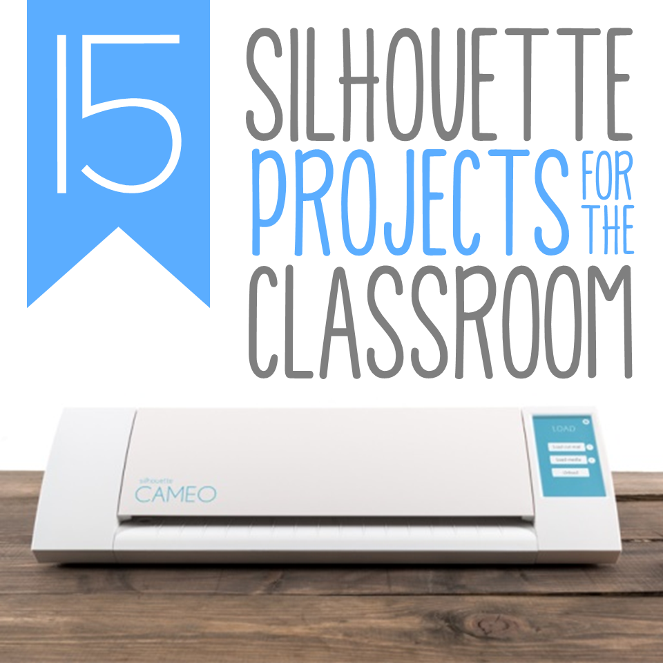 Can You Use A Silhouette Cameo With A Tablet Silhouette Cameo Projects for the Classroom - One Sharp Bunch