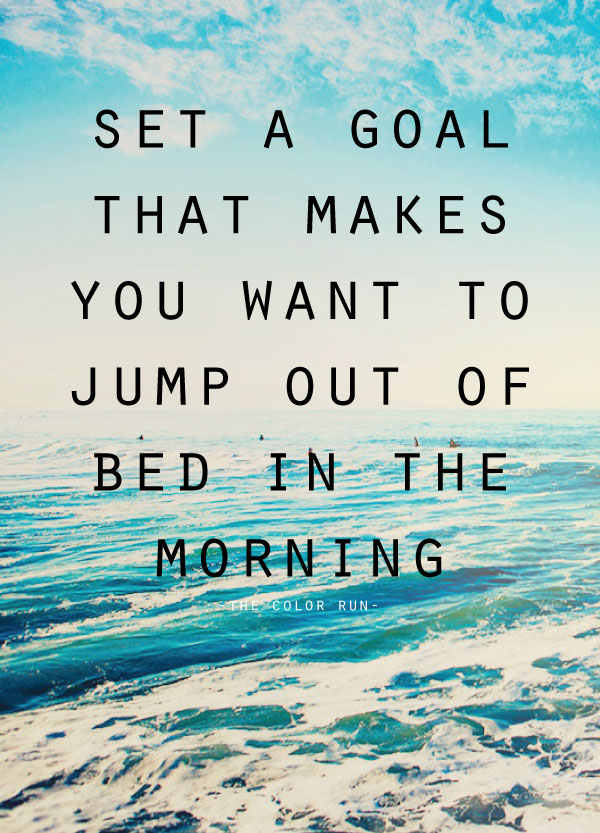 set a goal positive inspirational monday quotes