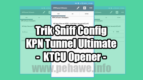Cara Sniff Config KPN Tunnel Ultimate Tanpa Root
