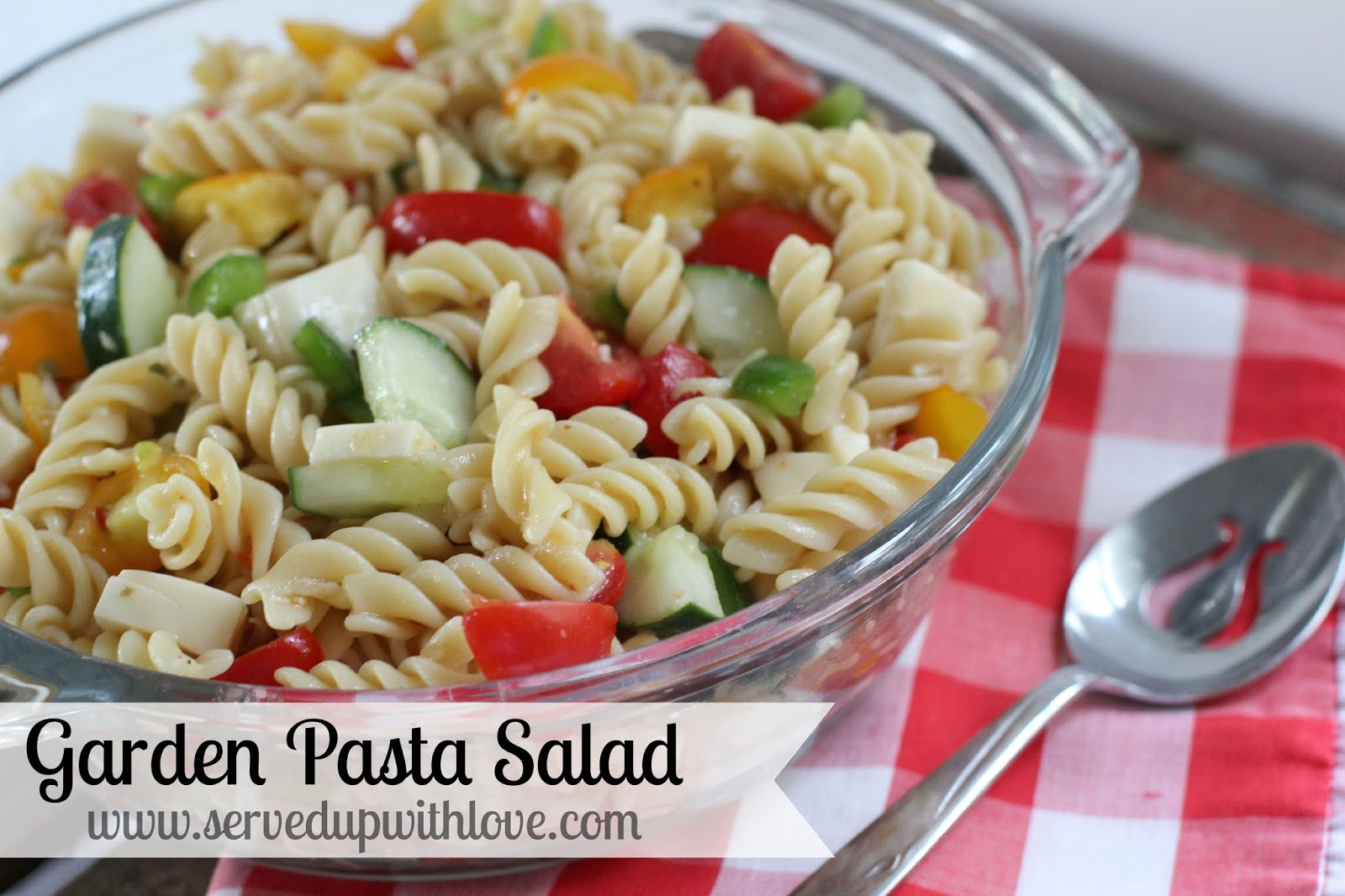 Garden Pasta Salad Served Up With Love