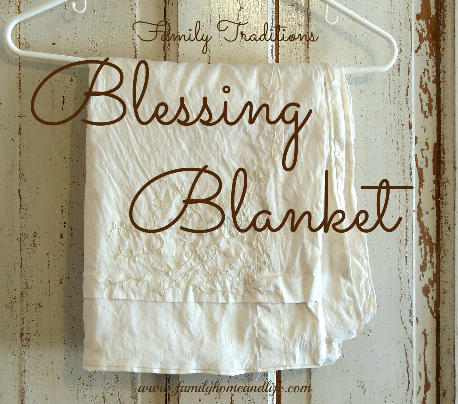Hill House Homestead Family Traditions Blessing Blanket