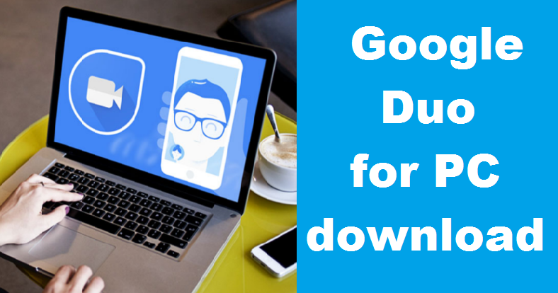 download google duo for pc filehippo download google duo for pc filehippo