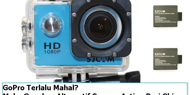 GoPro Terlalu Mahal? Maka Gunakan Alternatif Camera Action Dari China