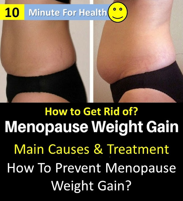 Menopause Weight GainCauses How to Stop Menopause Weight Gain 10