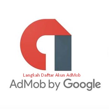Memahami Perbedaan dan Kegunaan Akun AdMob dan AdSense: Dua Pilar Pendapatan dari Google